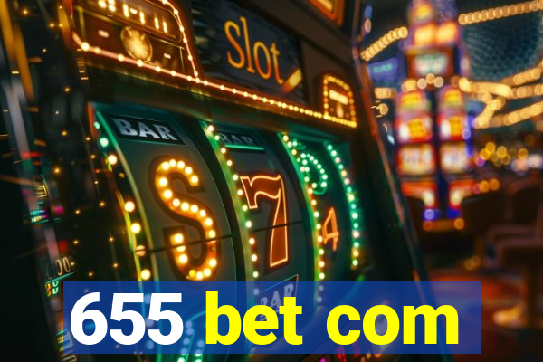 655 bet com